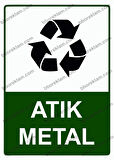 Atık Metal Uyarı Levhası