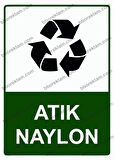 Atık Naylon Uyarı Levhası