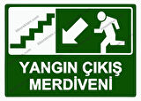 Yangın Çıkış Merdiveni Uyarı Levhası