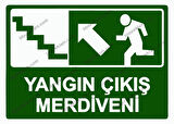 Yangın Çıkış Merdiveni Uyarı Levhası