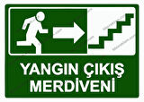 Yangın Çıkış Merdiveni Uyarı Levhası