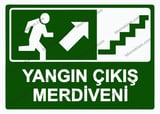 Yangın Çıkış Merdiveni Uyarı Levhası