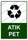 Atık Pet Uyarı Levhası