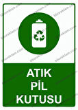 Atık Pil Kutusu Uyarı Levhası