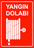 Yangın Dolabı Uyarı Levhası