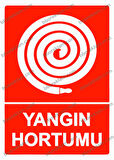 Yangın Hortumu Uyarı Levhası