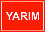 Yarım Uyarı Levhası