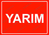Yarım Uyarı Levhası