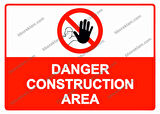 DANGER CONSTRUCTION AREA Uyarı Levhası