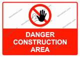 DANGER CONSTRUCTION AREA Uyarı Levhası