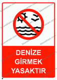 Denize Girmek Yasaktır Uyarı Levhası