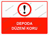 Depoda Düzeni Koru Uyarı Levhası
