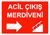 Acil Çıkış Merdiveni Uyarı Levhası