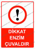 Dikkat Enzim Çuvaldır Uyarı Levhası