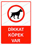 Dikkat Köpek Var Uyarı Levhası