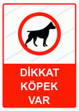 Dikkat Köpek Var Uyarı Levhası