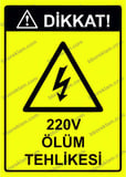 Dikkat! 220V Ölüm Tehlikesi Uyarı Levhası