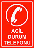 Acil Durum Telefonu Uyarı Levhası