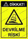 Dikkat! Devrilme Riski Uyarı Levhası