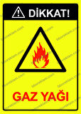 Dikkat! Gaz Yağı Uyarı Levhası