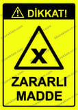 Dikkat! Zararlı Madde Uyarı Levhası