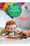 Amigurumi Oyuncak Koleksiyonu 16 Oyuncak Tasarımı Yazar Lana Choi