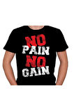 No Pain No Gain Tişört Unisex T-shirt