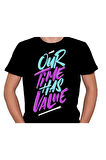 Our Time Has Valne Tişört Unisex T-shirt