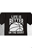 Basketbol Basketball Life Is Better Baller Tişört Çocuk T-shirt