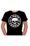 I Hate People Insanlardan Nefret Ediyorum Tişört Unisex T-shirt
