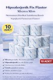Hipoalerjenik Fix Flaster 10 cm x 10 m 10 Adet Nonwoven Medikal Sabitleme Bandı Yapışkanlı Pansuman Flasteri