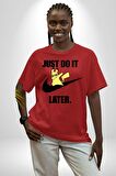 Pikachu Sadece İstenileni Yap Pamuklu Bisiklet Yaka Kadın Erkek Oversize Boyfriend Dijital Baskılı Kırmızı T-shirt