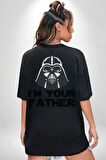 Darth Vader Ben Senin Babanım Siyah Oversize Kadın Erkek Ön ve Sırt Baskılı Tişört
