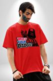 Darth Vader Senin Baban Kim ? Pamuklu Bisiklet Yaka Kadın Erkek Oversize Boyfriend Dijital Baskılı Kırmızı T-shirt