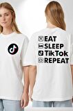 Tiktok Yemek Uyku Tekrar Et Beyaz Oversize Kadın Erkek Ön ve Sırt Baskılı Tişört