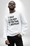 Tiktok Yemek Uyku Tekrar Et Kadın Erkek Beyaz Sweatshirt 
