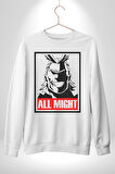 All Might Lahramanlık Akademim Anime Kadın Erkek Beyaz Sweatshirt 