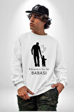 Babalar Günü Dünyanın En iyi Babası Kadın Erkek Beyaz Sweatshirt 