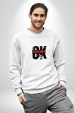 Tamam Herşey Yoluna Girecek Kadın Erkek Beyaz Sweatshirt 