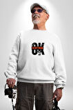 Tamam Herşey Yoluna Girecek Kadın Erkek Beyaz Sweatshirt 