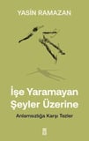 İşe Mayan Şeyler Üzerine