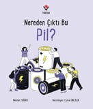 Nereden Çıktı Bu Pil?