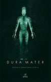 Dura Mater 3.