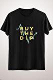 Unisex Siyah Buy The Dip - Cryptocurrency Tshirts And Gifts Classic T-shirt