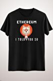 Unisex Siyah Ethereum I Told You So Shirt Essential T-shirt