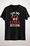 Unisex Siyah This Girl Loves Bitcoin Cryptocurrency Mining Bitcoin Miner Classic T-shirt