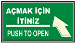 Fosforlu Açmak İçin İtiniz Levhası  - Fotolümenli