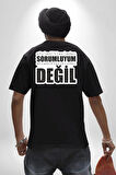 Söylediklerimden Sorumluyum Anladıklarınızdan Değil Yazılı Pamuklu Kadın Erkek Oversize Sırt Dijital Baskılı Siyah T-shirt