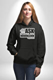 Çok Virajlı Bir Otabandır Aşk, Ama Bazı Hödüklerin Ehliyeti Vardır Yazılı Kadın Erkek  Siyah Kapüşonlu Sweatshirt Hoodie