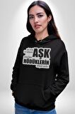 Çok Virajlı Bir Otabandır Aşk, Ama Bazı Hödüklerin Ehliyeti Vardır Yazılı Kadın Erkek  Siyah Kapüşonlu Sweatshirt Hoodie